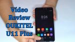 vídeo review del OUKITEL U11 Plus