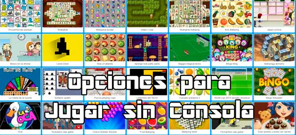 opciones para jugar sin consola